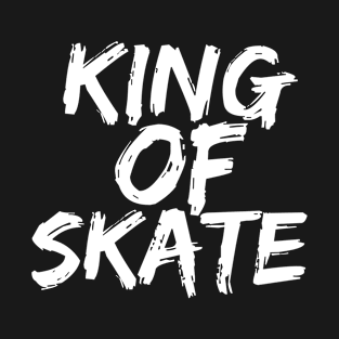 King Of Skate T-Shirt