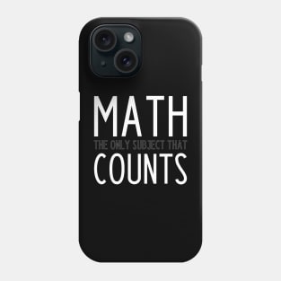 Funny Math Teacher Slogan Phone Case