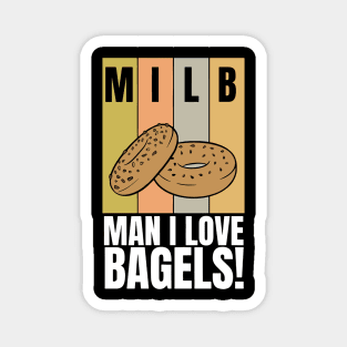 MILB Man I Love Bagels Magnet