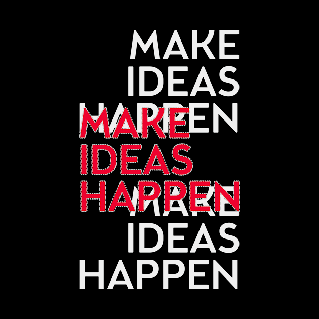 Make ideas happen by nektarinchen