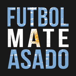 Futbol Mate Asado, Funny Argentinian Flag Soccer Lover, Argentina Campeón Mundial Qatar 2022 T-Shirt