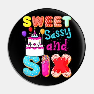 Sweet Sassy And Six Birthday For Girls 6 Year Old Pin