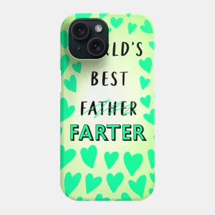 WORLD'S BEST FARTER Phone Case