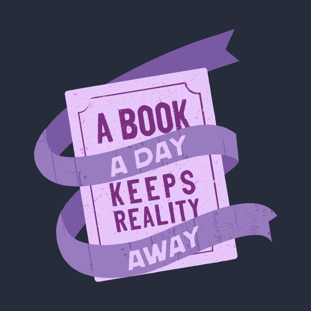 A book a day keeps reality away by medimidoodles