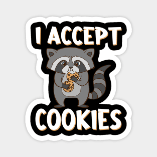 Raccoon with biscuits and saying. I accept cookies. Magnet