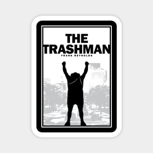 Trashman Cometh Magnet