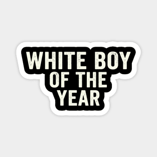 White Boy Of The Year Magnet
