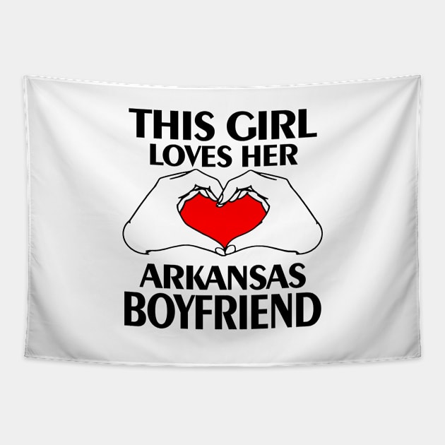 This Loves Her Arkansas Boyfriend Tapestry by jerranne