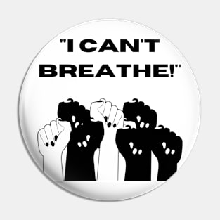 "I Can't Breathe!" (Black) Pin