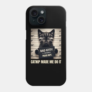 Bad Kitty Phone Case