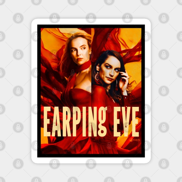 Earping Eve! Wynonna Earp - Killing Eve Crossover Magnet by SurfinAly Design 