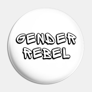 Gender Rebel Pin