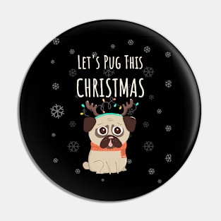 Let's Pug This Christmas Pin