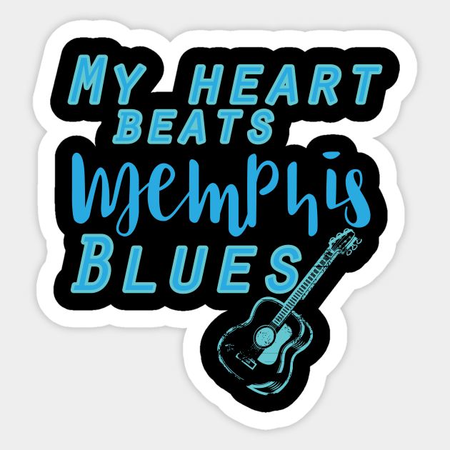 Memphis Blues Tennessee Heart Saying Soul Music Memphis Sticker Teepublic