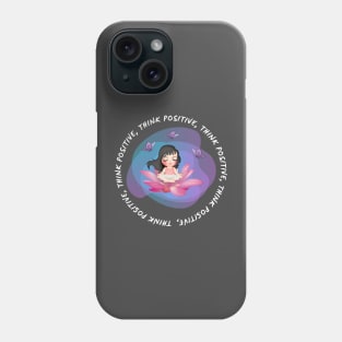 Think positive always Phone Case