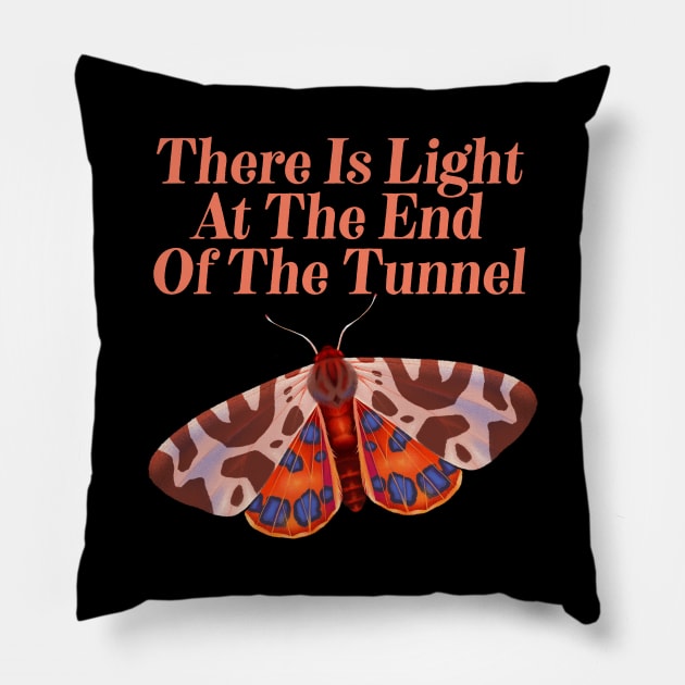 There Is Light At The End Of The Tunnel - Motivational Butterfly Pillow by Animal Specials