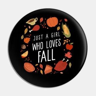 Just A Girl Who Loves Fall Pin