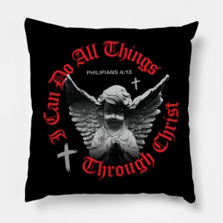 I can do all things through christ Pillow