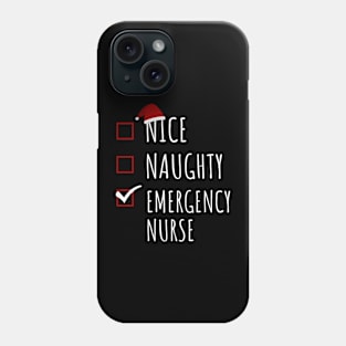 Nice Naughty Emergency Nurse Christmas List Phone Case