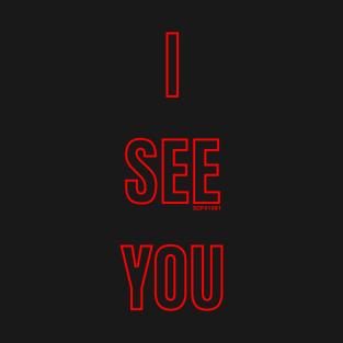 I see you SCP-1981 T-Shirt