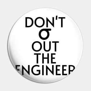 don't stress out the engineer Pin