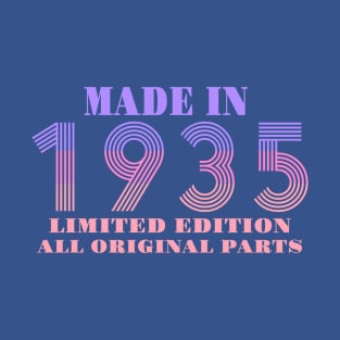 Made In 1935 Limited Edition All Original Parts T-Shirt