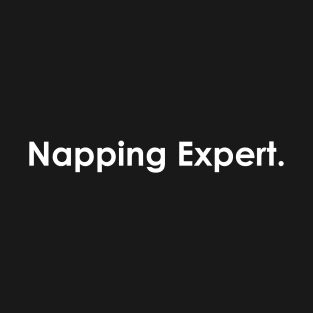 Napping Expert T-Shirt