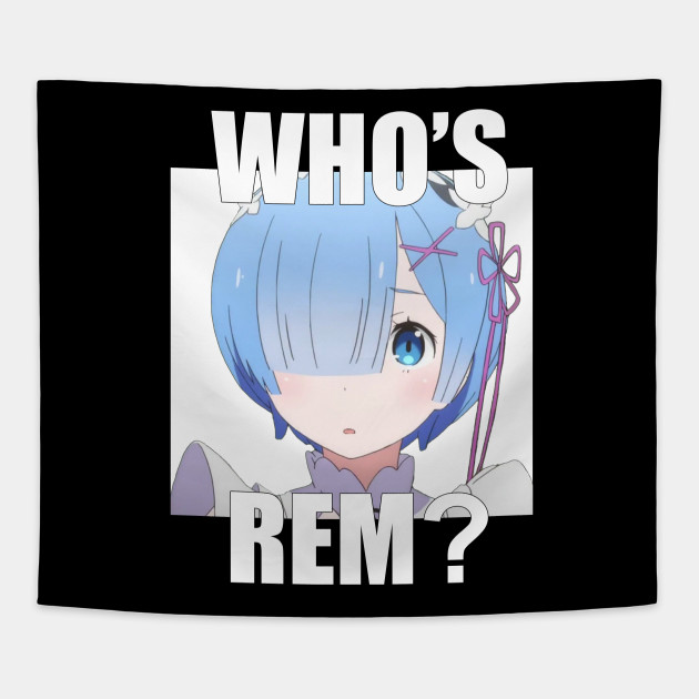 Who S Rem Rezero Tapestry Teepublic Uk