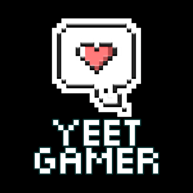 Yeet Gamer Pixel Heart - Gaming Gamer 8-Bit Classic - Retro Style Pixel - Video Game Lover - Graphic by MaystarUniverse