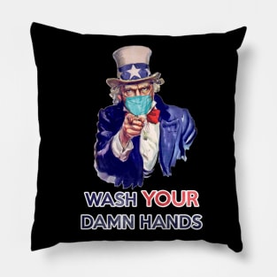 Uncle Sam - Wash Your Damn Hands Pillow