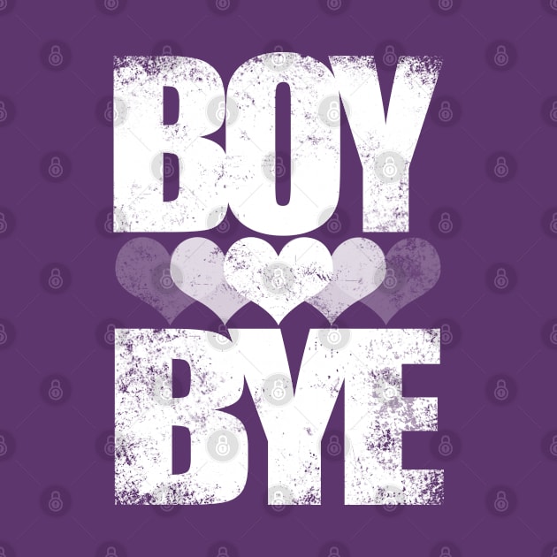 BOY BYE (White Version) by stateements