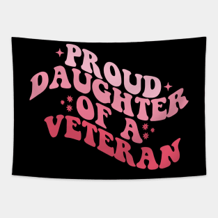 Proud Daughter Of a Veteran Soldier Distressed Flag Tapestry