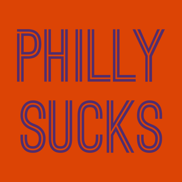 Philly Sucks (Purple Text) by caknuck