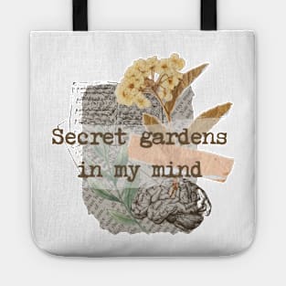 Secret gardens in my mind Tote