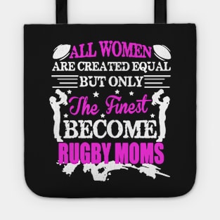 Finest Women Become Rugby Moms Tote