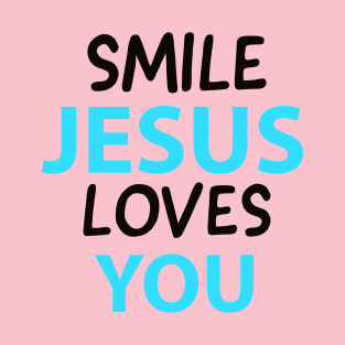 Smile Jesus Loves You Motivational Christians Quote T-Shirt