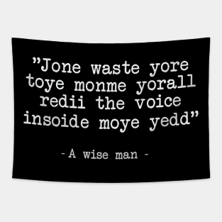 Jone waste yore toye monme - wise man Tapestry