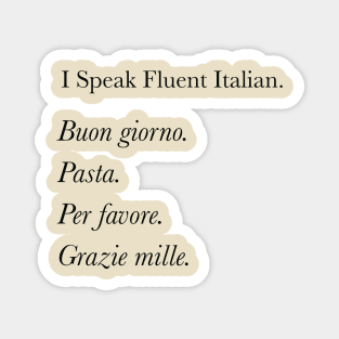 I speak fluent Italian pasta version Magnet