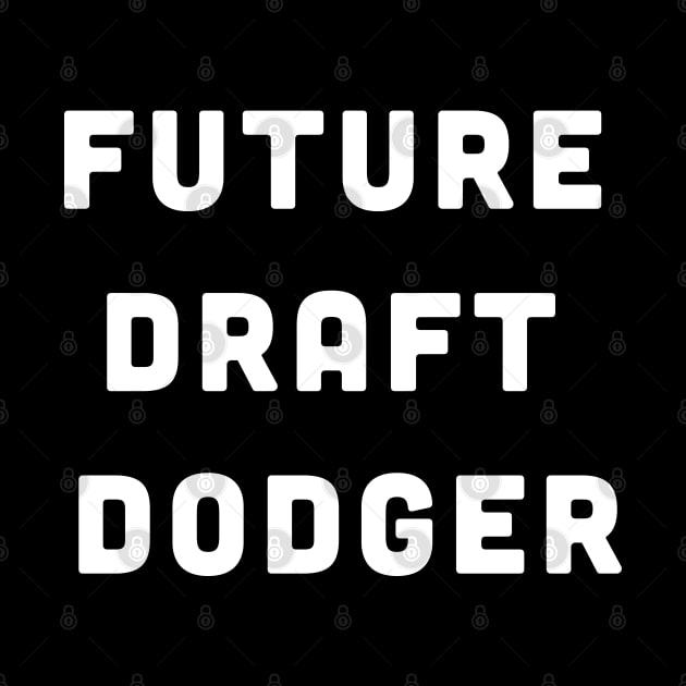 Future Draft Dodger by thesnowwhyte