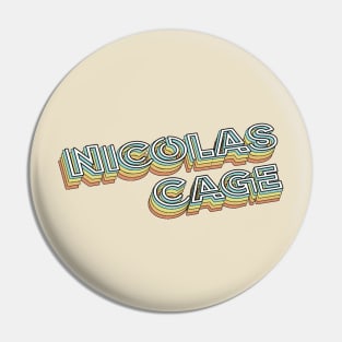 Nicolas Cage Retro Typography Faded Style Pin