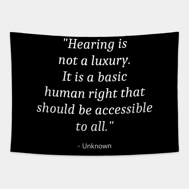 Quote About World Hearing Day Tapestry by Fandie