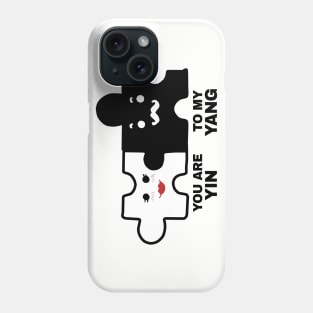 You Are Yin To My Yang Phone Case