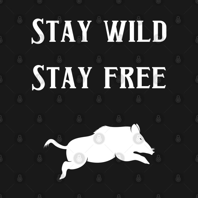 Stay Wild Stay Free by Signum