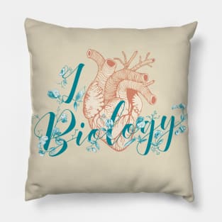 I love Biology Pillow