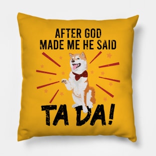 Ta~Da Funny Akita Inu Dog with Distressed TaDa Akita Paw Up Pillow