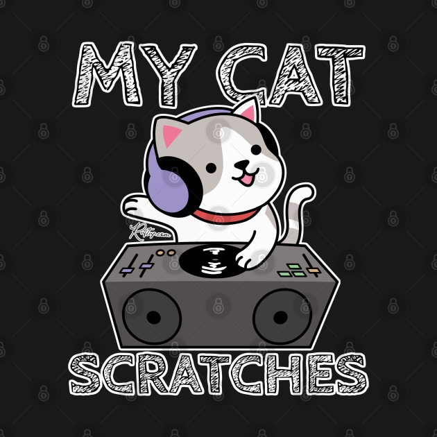 My Cat Scratches by RuftupDesigns