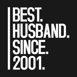 Best husband since 2001 T-Shirt