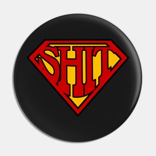 SuperShit Pin