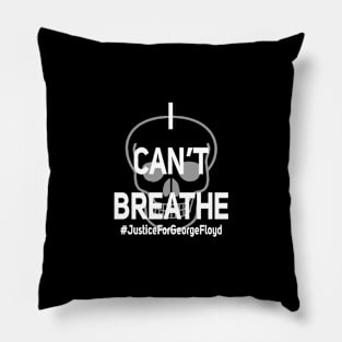 I Can't Breathe Pillow