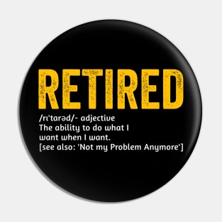 Funny Retired Definition co-worker Retirement Gag Pin